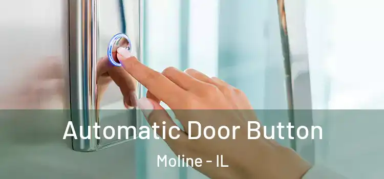  Automatic Door Button Moline - IL