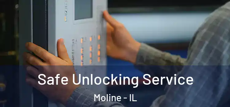 Safe Unlocking Service Moline - IL