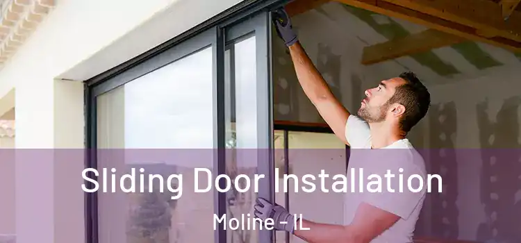 Sliding Door Installation Moline - IL
